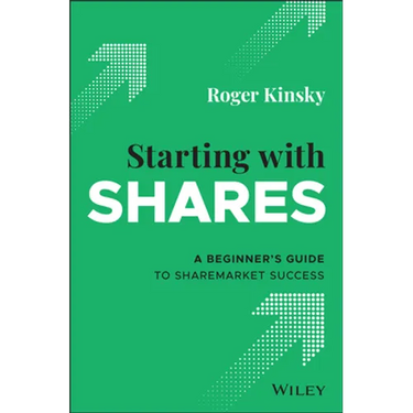 Starting with Shares: A Beginner's Guide to Sharemarket Success