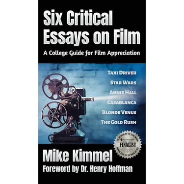 Six Critical Essays on Film: A College Guide for Film Appreciation