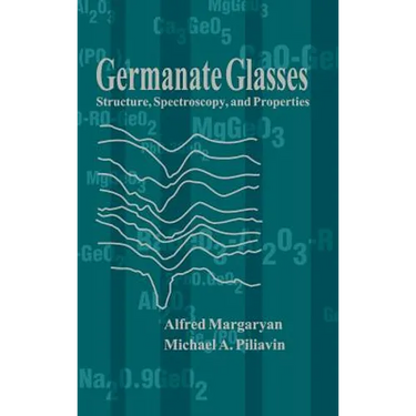 Germanate Glasses: Structure Spectrosco