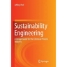 Sustainability Engineering: A Design Guide for the Chemical Process Industry