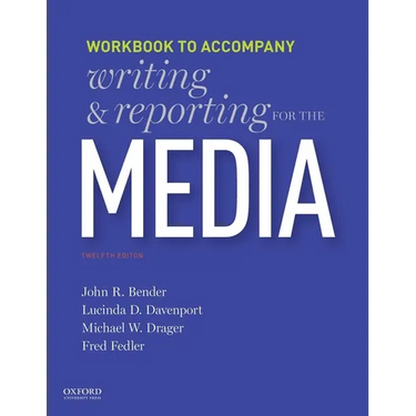 Writing and Reporting for the Media: Workbook