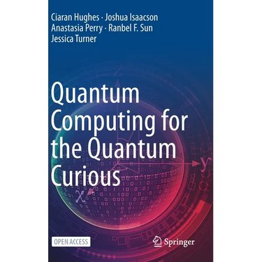 Quantum Computing for the Quantum Curious