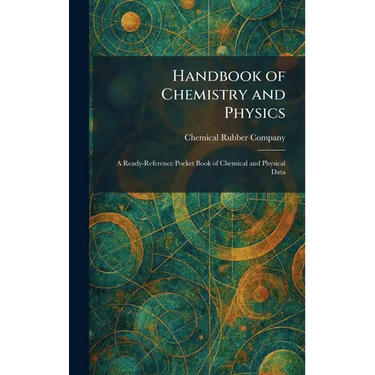Handbook of Chemistry and Physics: A Ready-Reference Pocket Book of Chemical and Physical Data