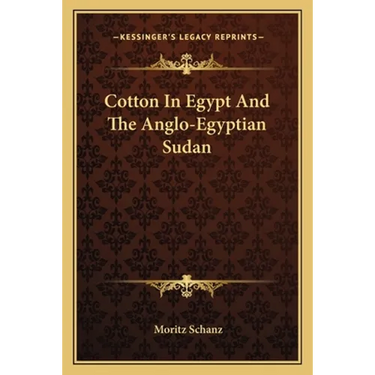 Cotton In Egypt And The Anglo-Egyptian Sudan