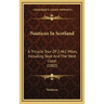 Nauticus In Scotland: A Tricycle Tour Of 2,462 Miles, Including Skye And The West Coast (1882)