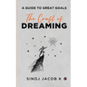 The Craft of Dreaming: A Guide to Great Goals
