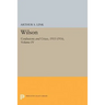 Wilson, Volume IV: Confusions and Crises, 1915-1916