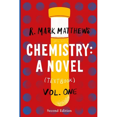 Chemistry: A Novel (Textbook), Volume 1