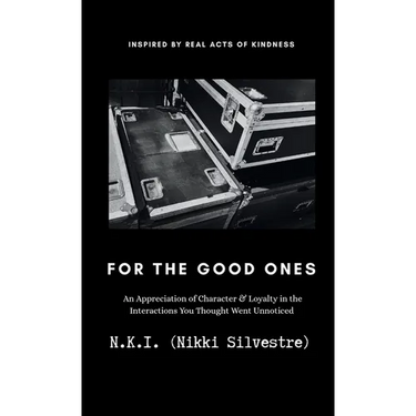For The Good Ones: An Appreciation of Character & Loyalty in the Interactions You Thought Went Unnoticed