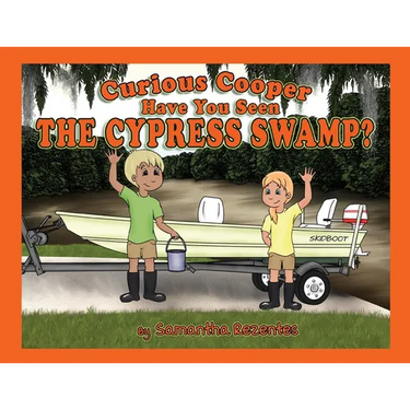 Curious Cooper Have You Seen the Cypress Swamp?