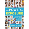 The Power of Exposure: Lessons of Success from Highly Effective Mentors