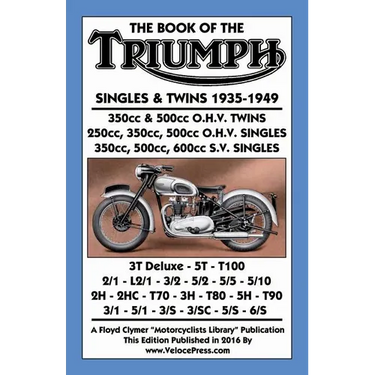 Book of the Triumph Singles & Twins 1935-1949