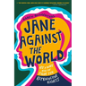 Jane Against the World: Roe V. Wade and the Fight for Reproductive Rights