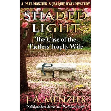 Shaded Light: The Case of the Tactless Trophy Wife