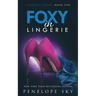 Foxy in Lingerie