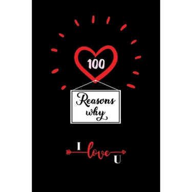100 Reasons Why I Love You: Cute Valentines Day Gifts for Husband and Wife, Couples Gifts for Boyfriend and Girlfriend