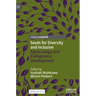 Seeds for Diversity and Inclusion: Agroecology and Endogenous Development