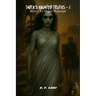 India's Haunted Truths - 1: Bharat Ke Shapit Haqiqat