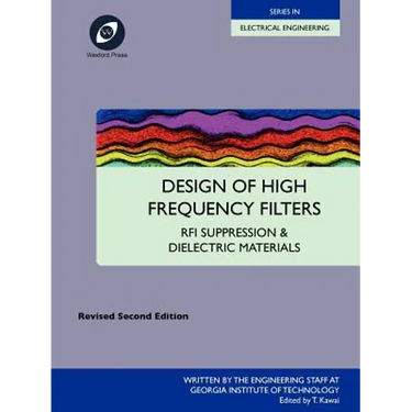 Design of High Frequency Filters - RFI Suppression and Dielectric Materials