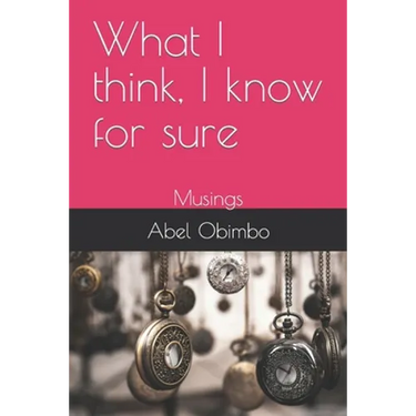 What I think, I know for sure: Musings
