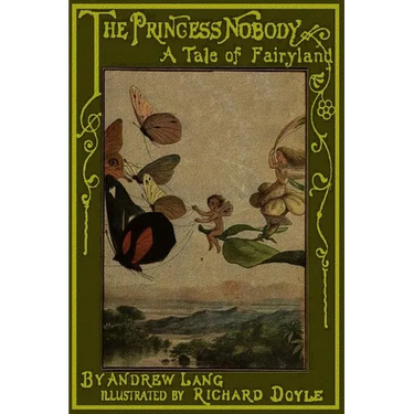 The Princess Nobody: A Tale of Fairy Land