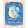 Whenever a Child Is Born
