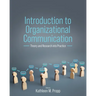 Introduction to Organizational Communication: Theory and Research into Practice