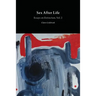 Sex After Life: Essays on Extinction Vol. 2