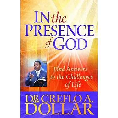 In the Presence of God: Find Answers to the Challenges of Life