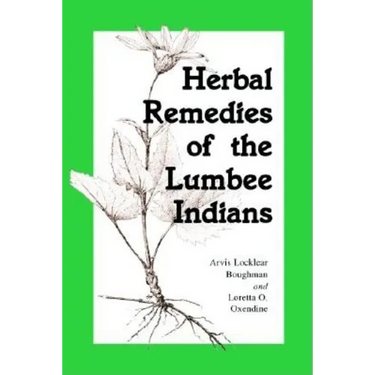 Herbal Remedies of the Lumbee Indians