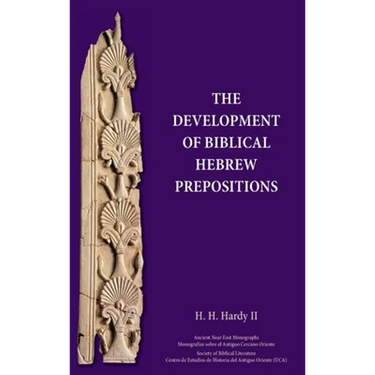 The Development of Biblical Hebrew Prepositions