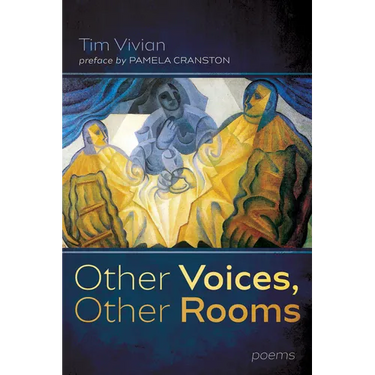 Other Voices, Other Rooms: Poems