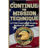 Continue The Mission Technique
