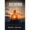 Unbecoming: From the Visible, to Experiential, to Existential
