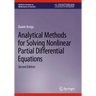 Analytical Methods for Solving Nonlinear Partial Differential Equations