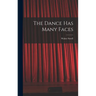 The Dance Has Many Faces