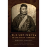 The Nez Perces in the Indian Territory: Nimiipuu Survival