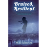 Bruised, Resilient