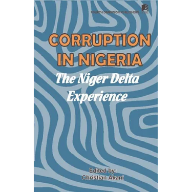 Corruption in Nigeria. The Niger Delta Experience