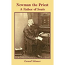 Newman the Priest - Father of Souls