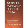 10 Skills Everyone Should Know: Upskill yourself with upgrading world....
