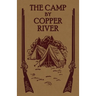 The Camp by Copper River