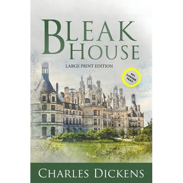 Bleak House (Large Print, Annotated)