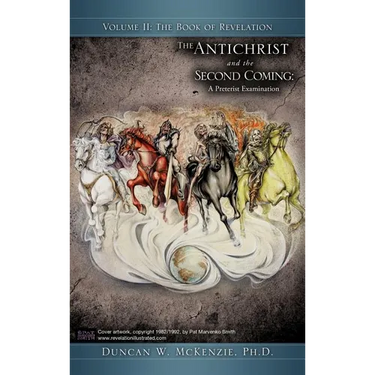 The Antichrist and the Second Coming: A Preterist Examination