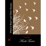 What Is Man? and Other Essays