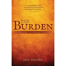 The Burden: A warning of things to come