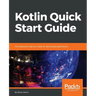 Kotlin Quick Start Guide
