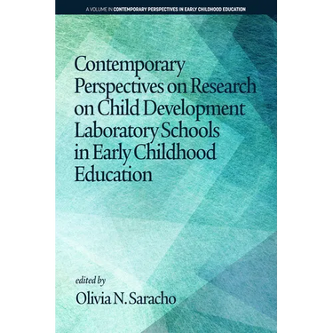 Contemporary Perspectives on Research on Child Development Laboratory Schools in Early Childhood Education