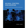 Neural Control Engineering: The Emerging Intersection Between Control Theory and Neuroscience