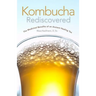 Kombucha Rediscovered